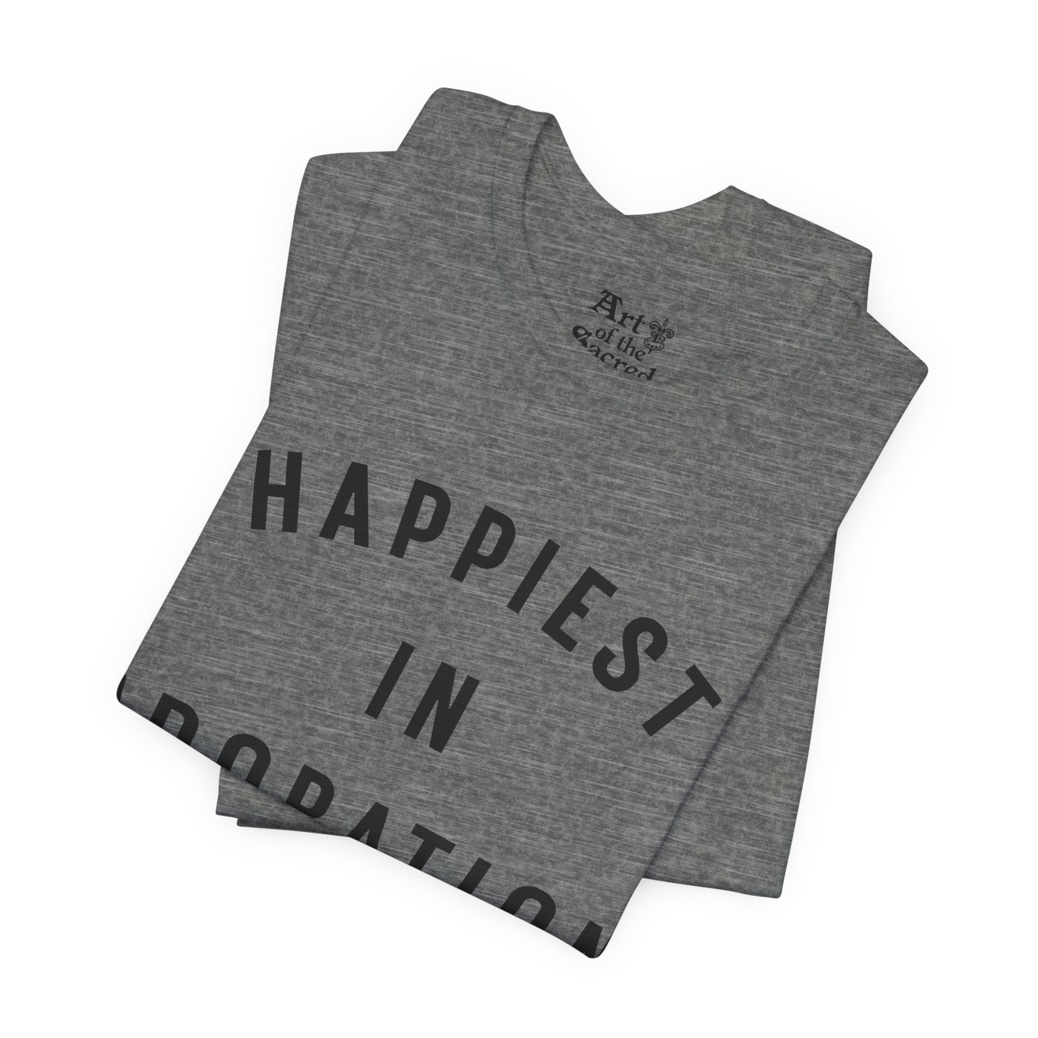 "Happiest in Adoration" T-Shirt