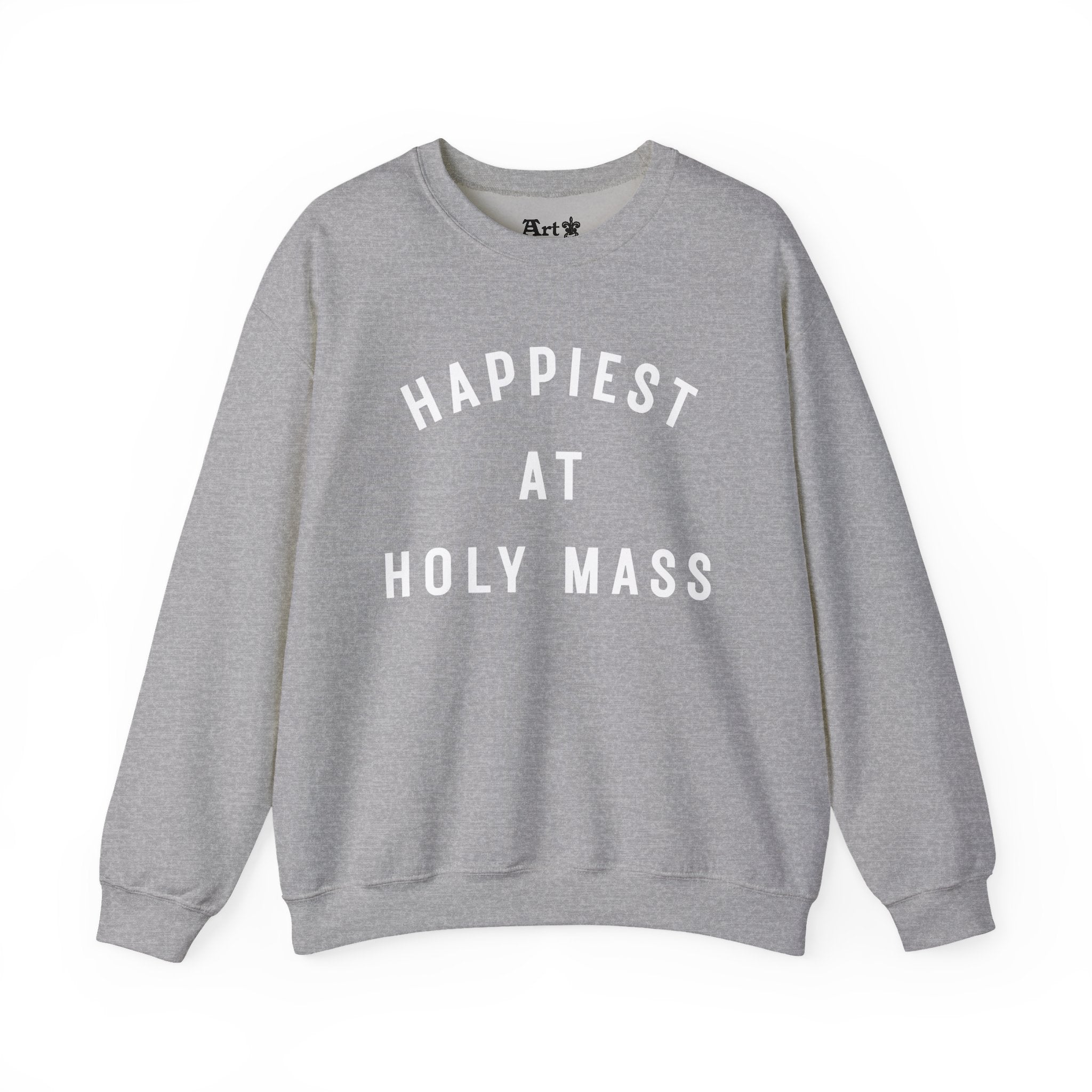 "Happiest at Holy Mass" Sweatshirt