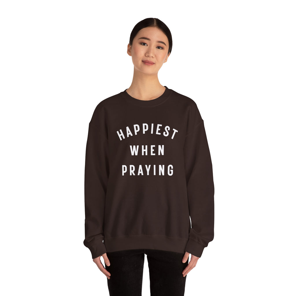 "Happiest When Praying" Sweatshirt
