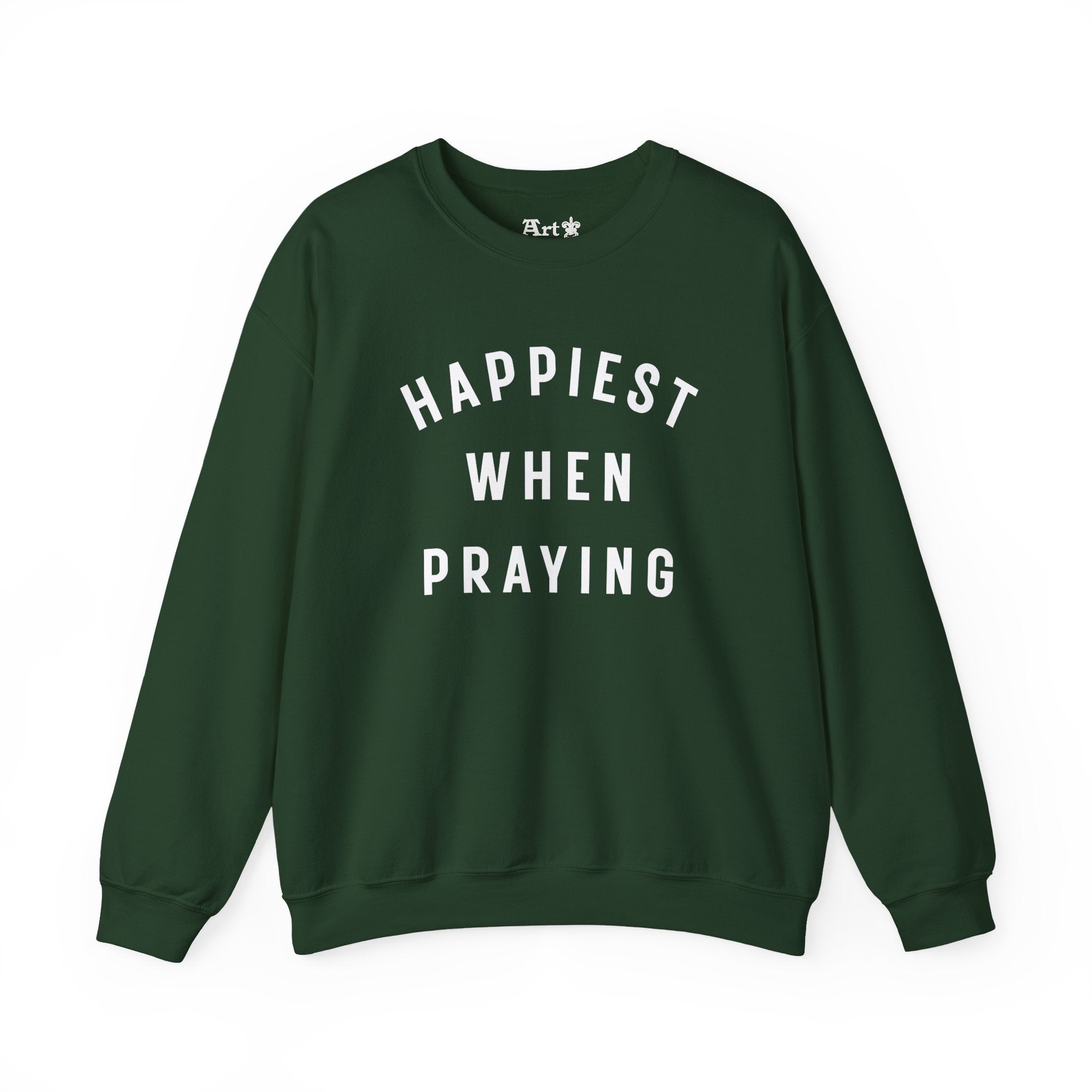 "Happiest When Praying" Sweatshirt