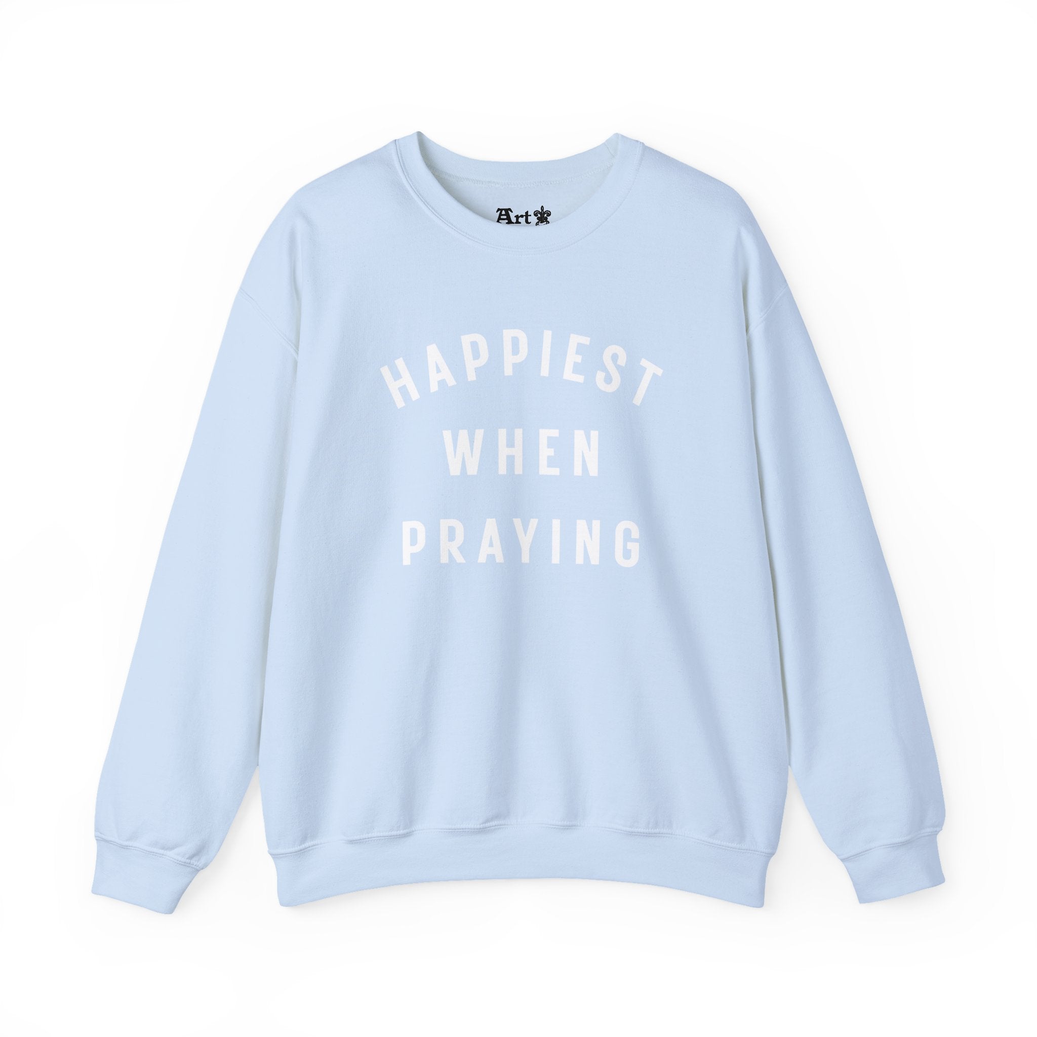 "Happiest When Praying" Sweatshirt