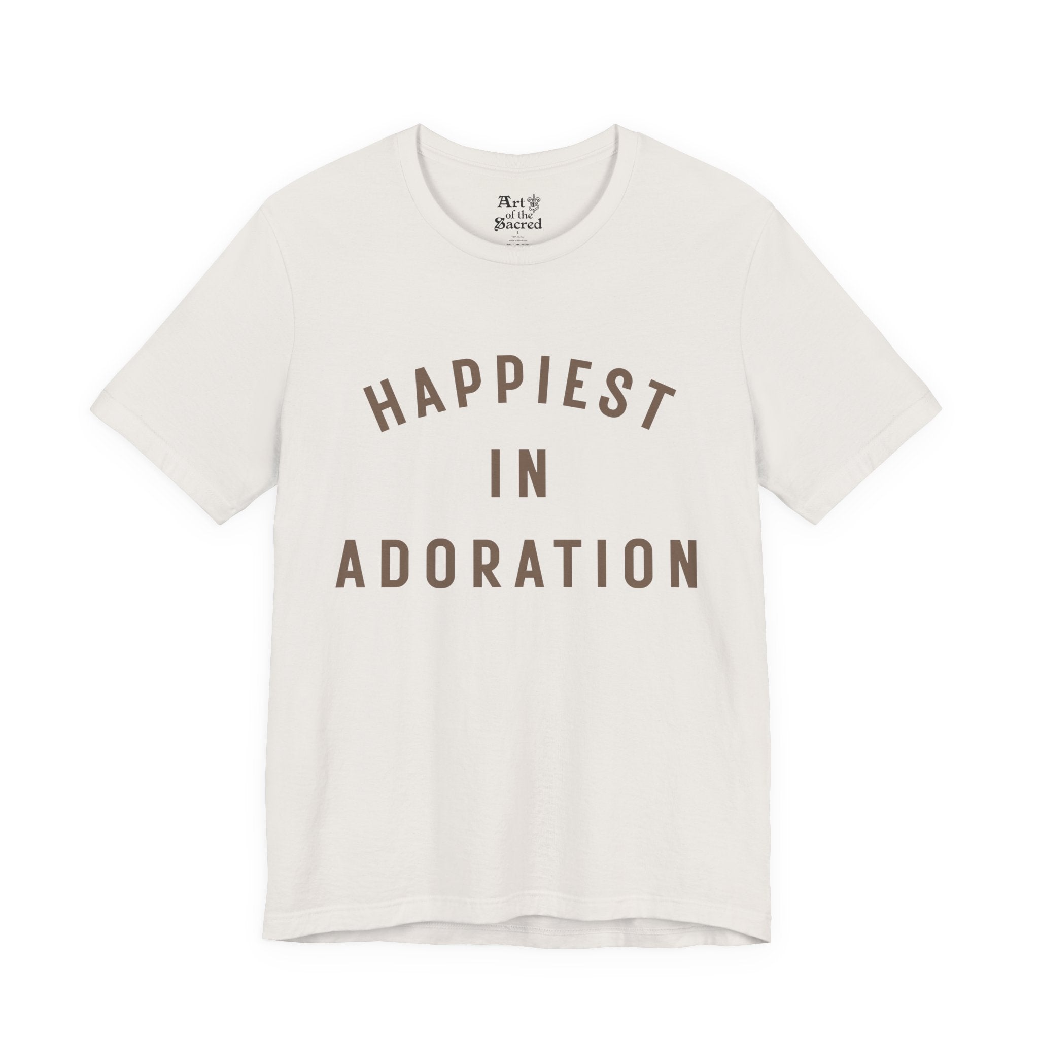 "Happiest in Adoration" T-Shirt