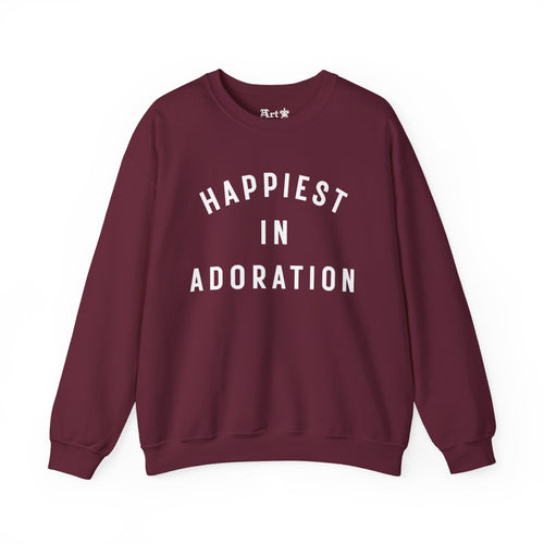 "Happiest in Adoration" Sweatshirt