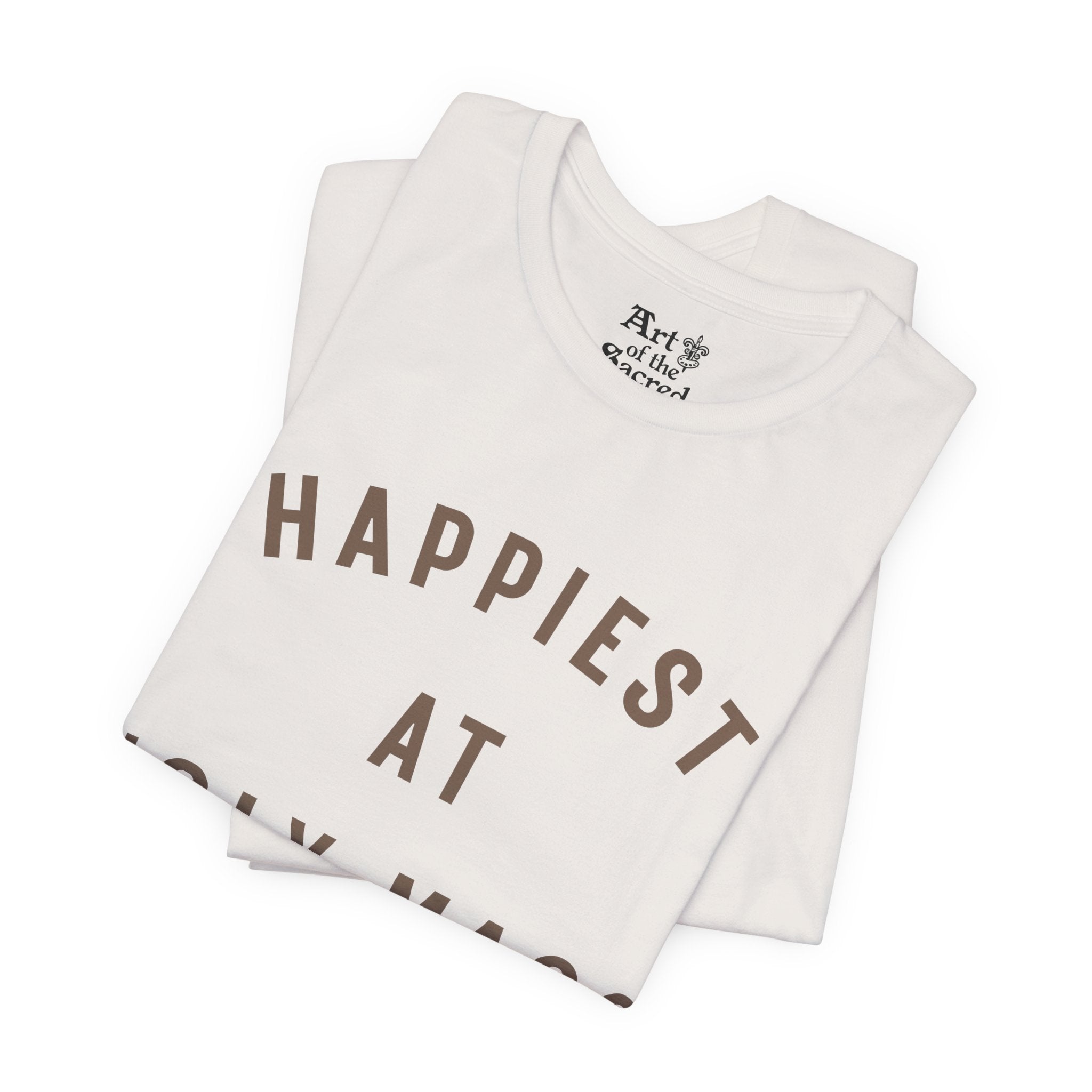 "Happiest at Holy Mass" T-Shirt