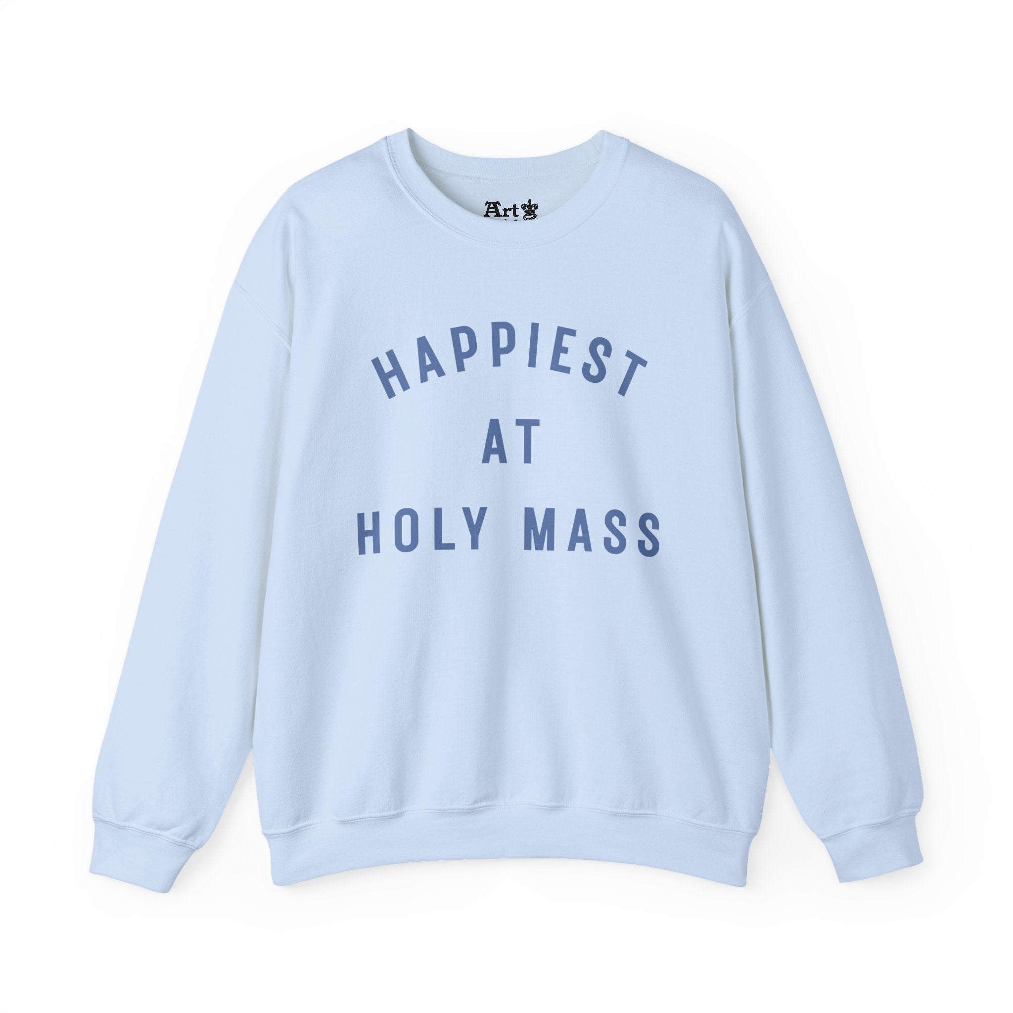 "Happiest at Holy Mass" Sweatshirt