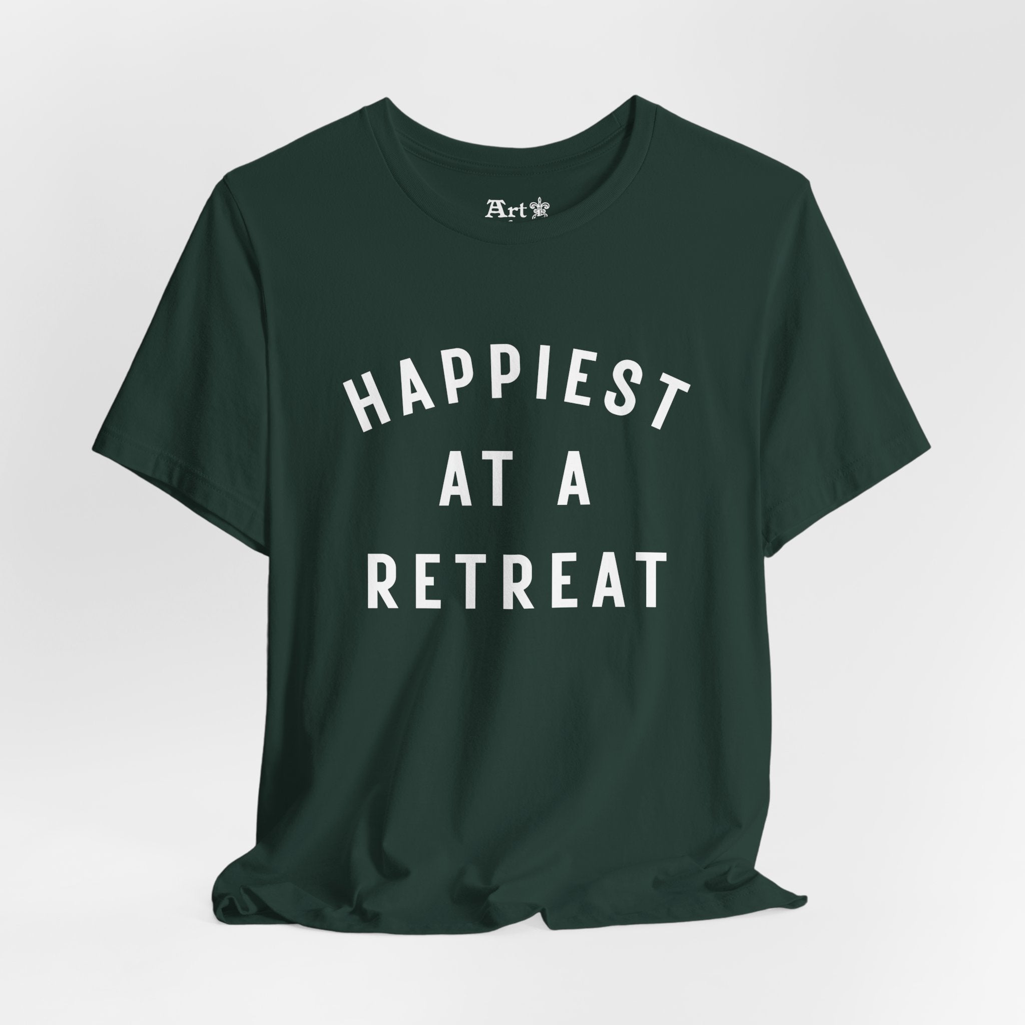 "Happiest at a Retreat" T-Shirt