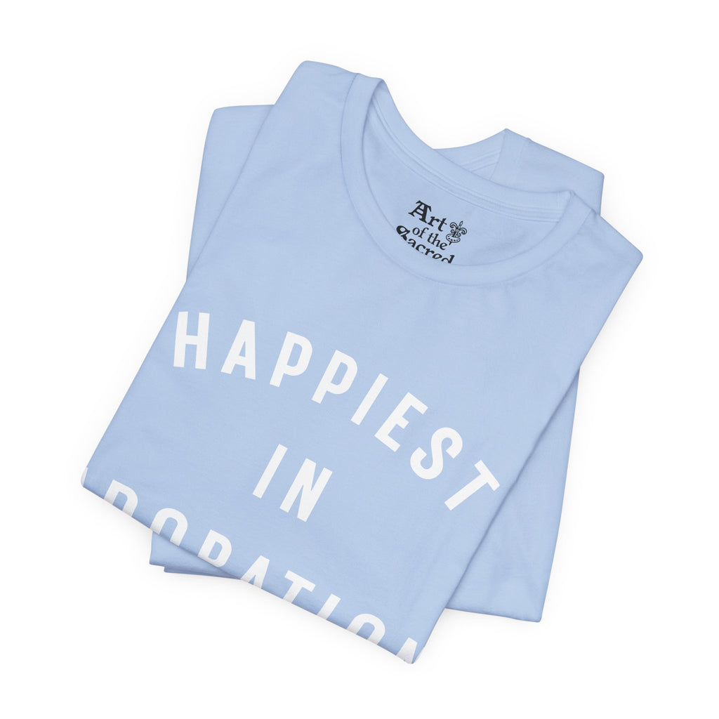 "Happiest in Adoration" T-Shirt