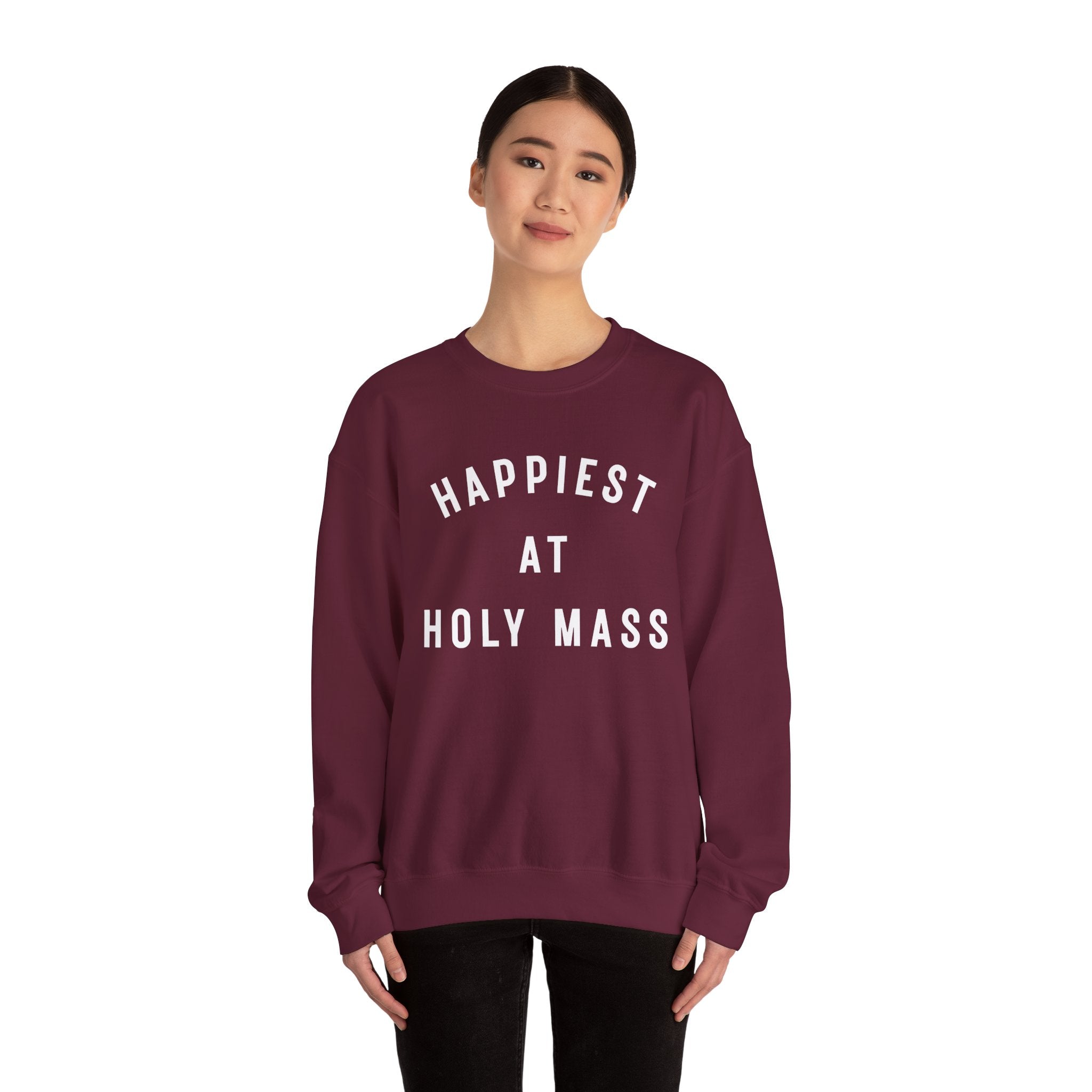 "Happiest at Holy Mass" Sweatshirt