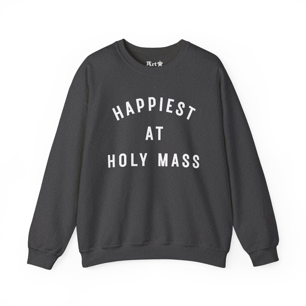 "Happiest at Holy Mass" Sweatshirt