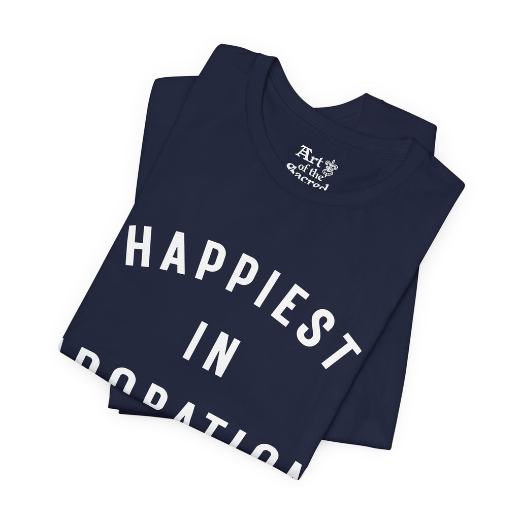"Happiest in Adoration" T-Shirt