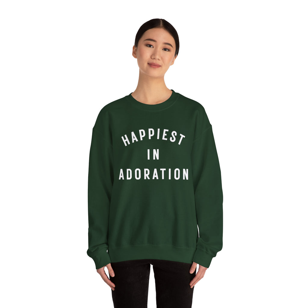 "Happiest in Adoration" Sweatshirt