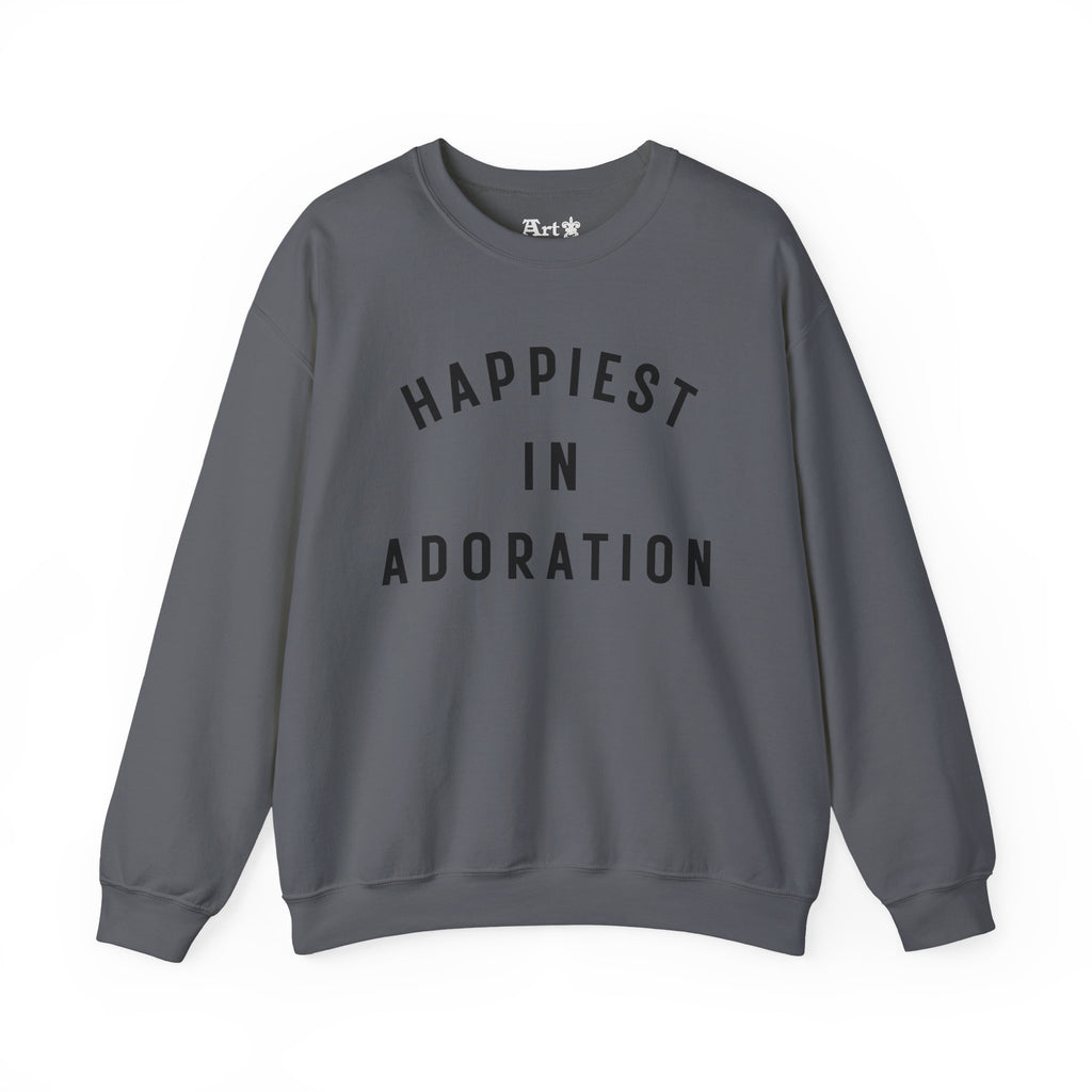 "Happiest in Adoration" Sweatshirt