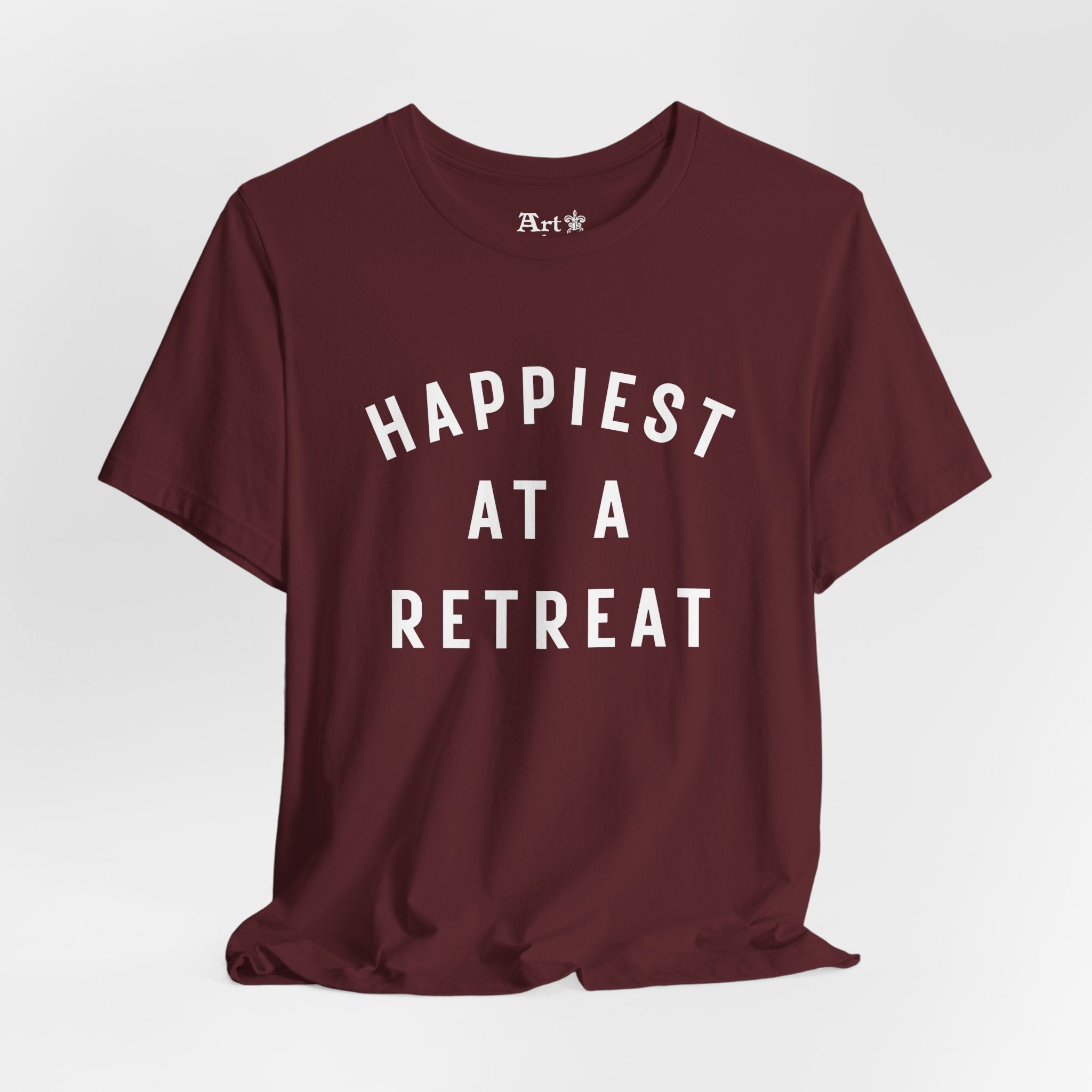 "Happiest at a Retreat" T-Shirt