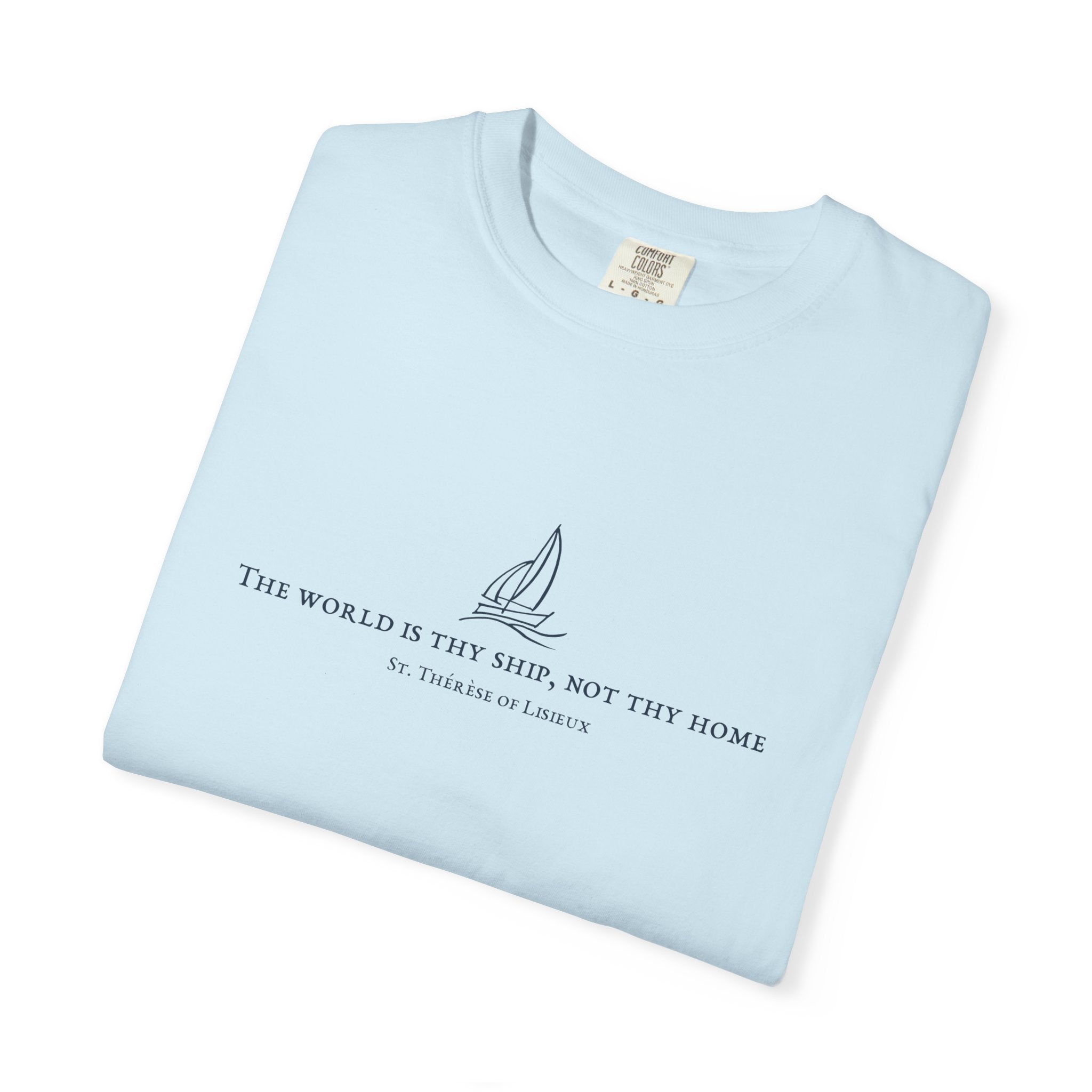 "The World is Thy Ship" T-shirt