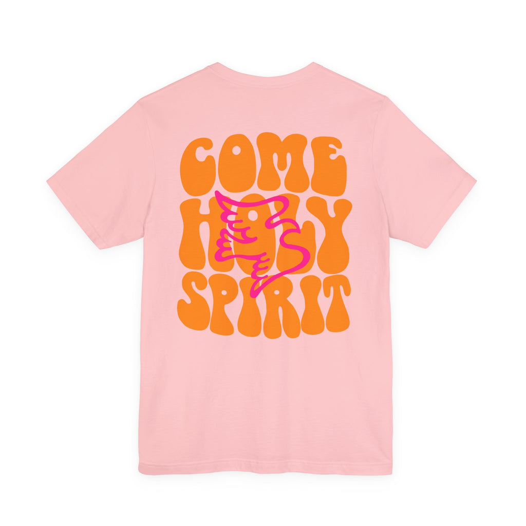Come Holy Spirit Short Sleeve Tee | Christian Gift | Faith Shirt