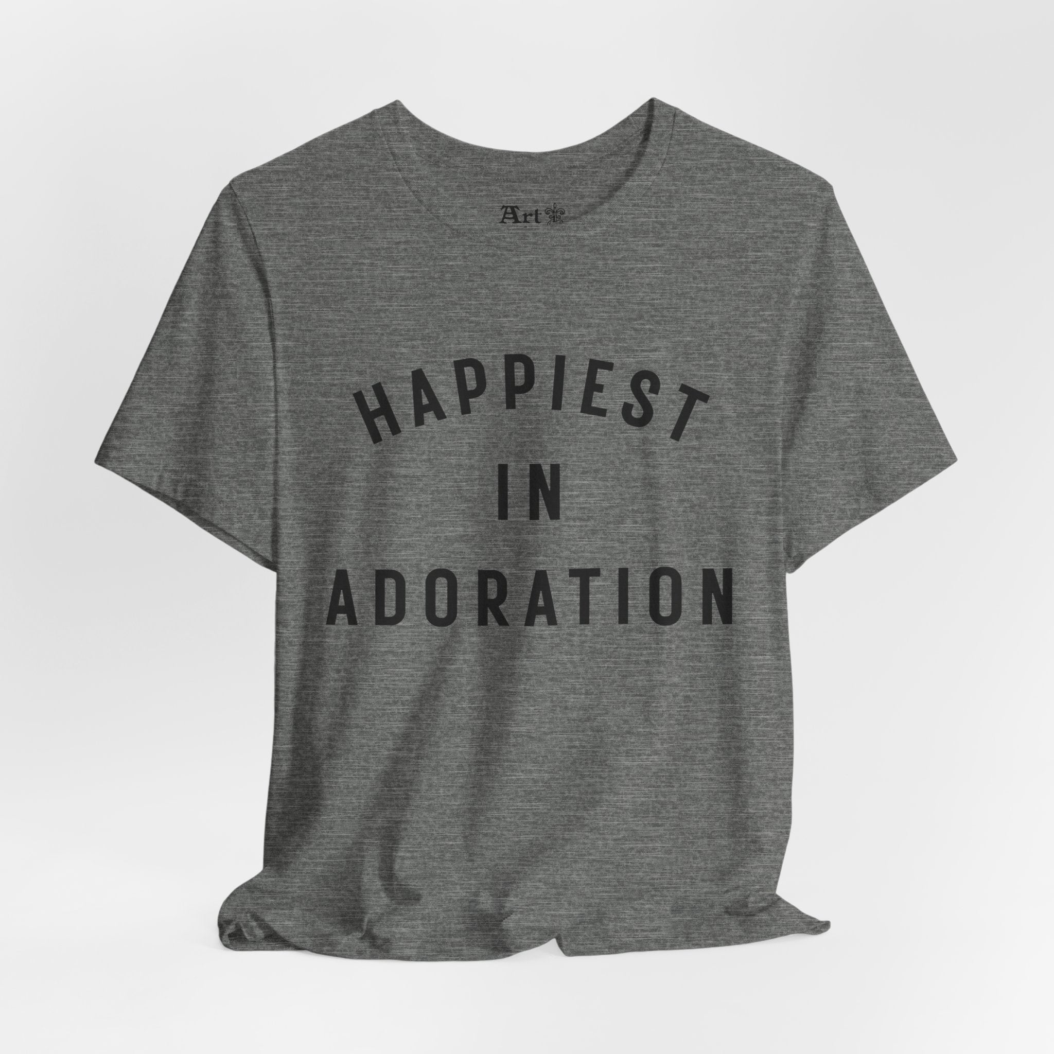 "Happiest in Adoration" T-Shirt