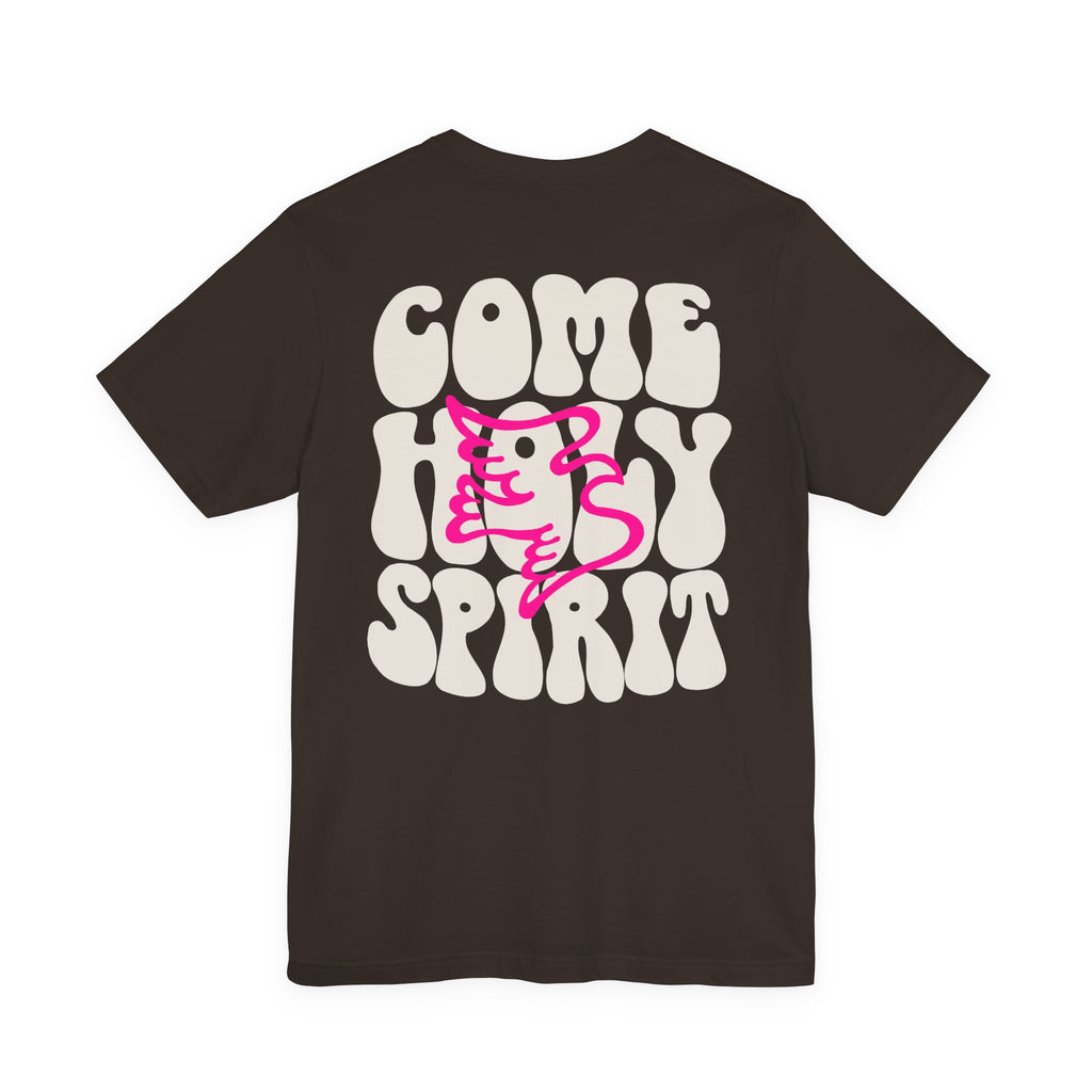 Come Holy Spirit Short Sleeve Tee | Christian Gift | Faith Shirt