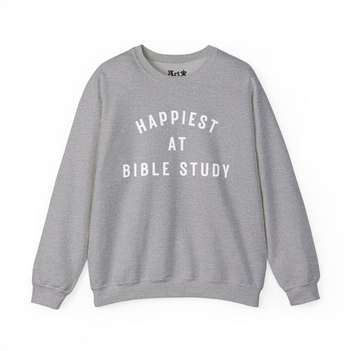 "Happiest at Bible Study" Sweatshirt