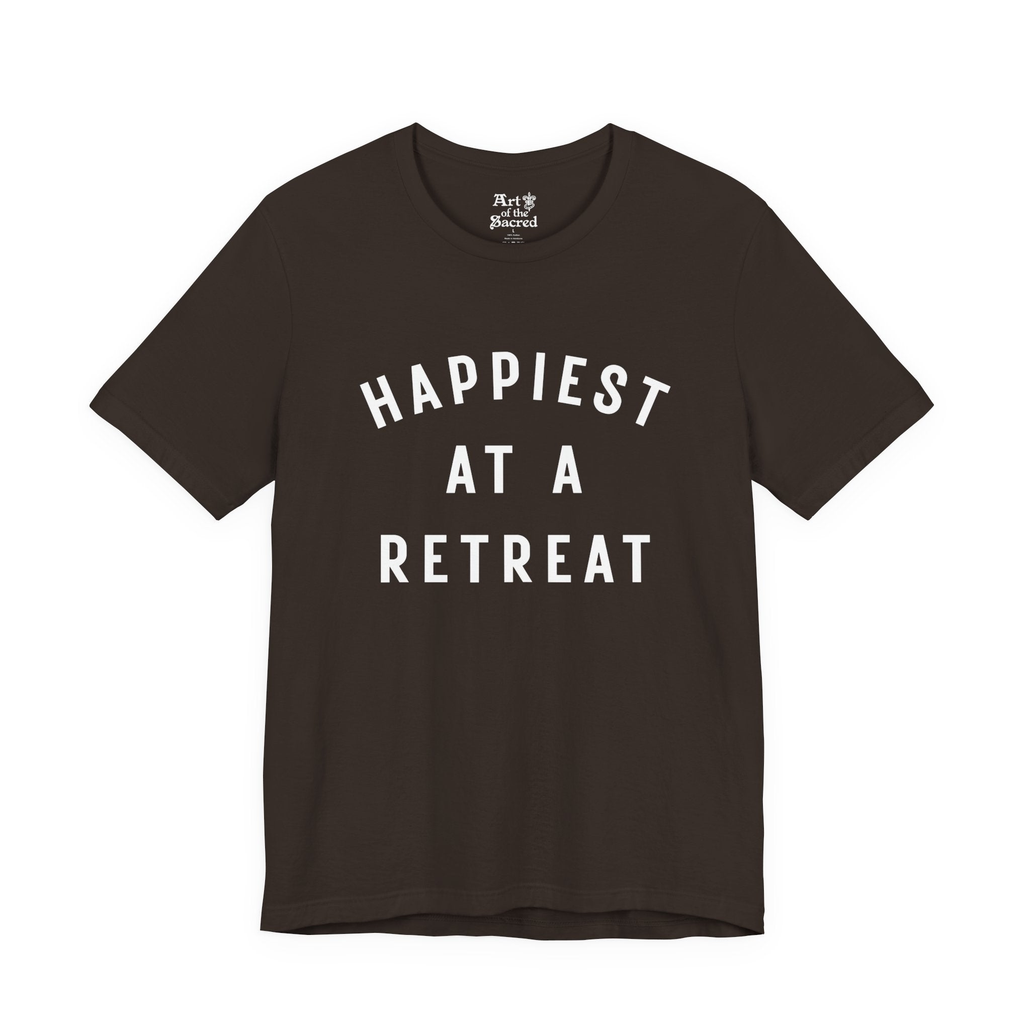 "Happiest at a Retreat" T-Shirt