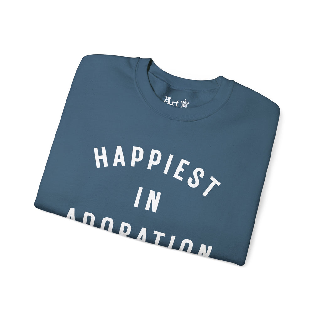 "Happiest in Adoration" Sweatshirt