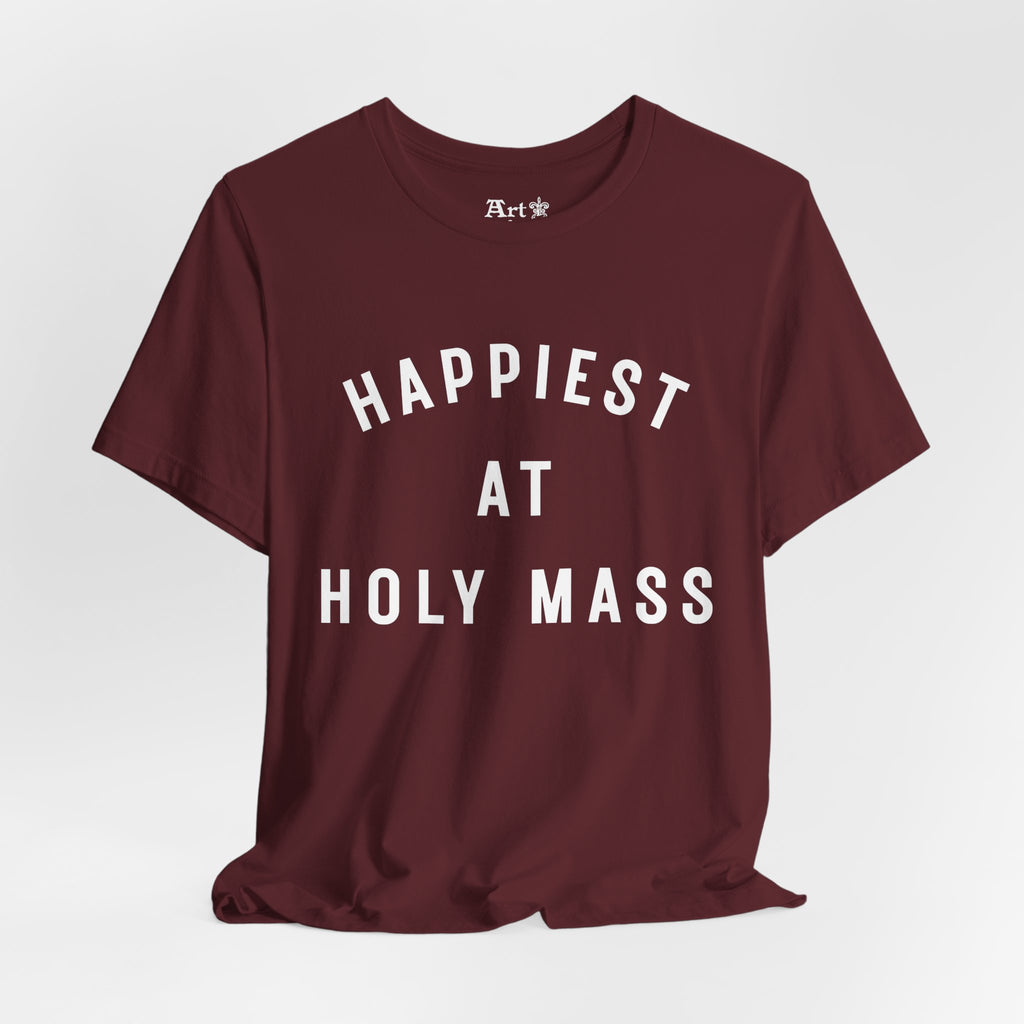 "Happiest at Holy Mass" T-Shirt