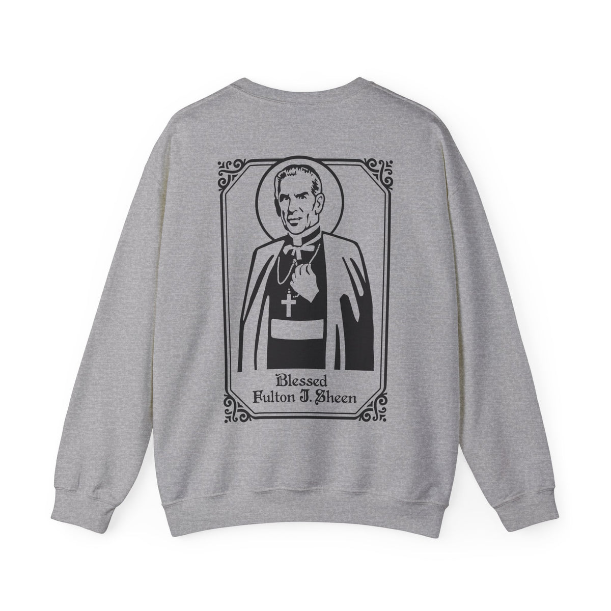 Blessed Fulton Sheen Crewneck Sweatshirt | Catholic Sweatshirt | Religious Apparel | Christian Faith Gift | Unisex Clothing