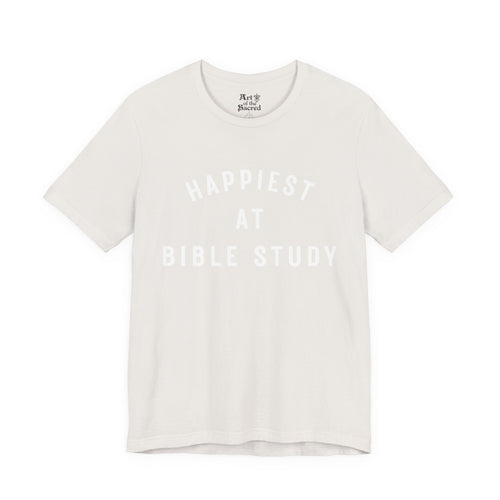 "Happiest at Bible Study" T-Shirt