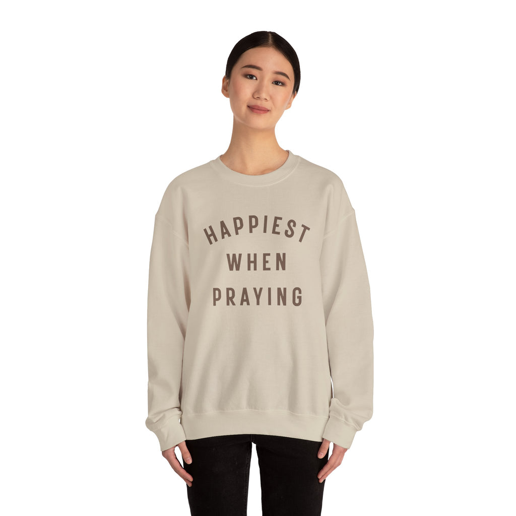 "Happiest When Praying" Sweatshirt