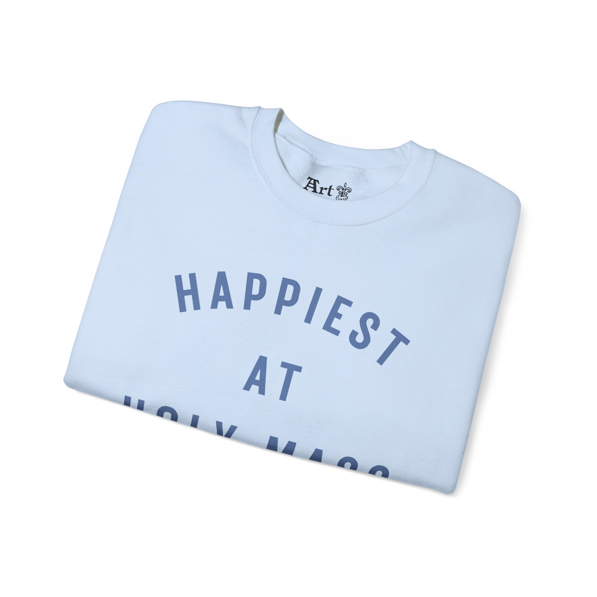 "Happiest at Holy Mass" Sweatshirt