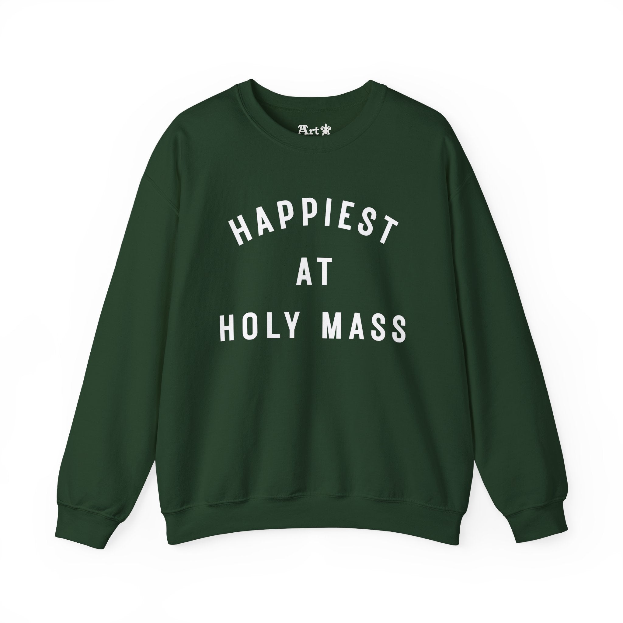"Happiest at Holy Mass" Sweatshirt