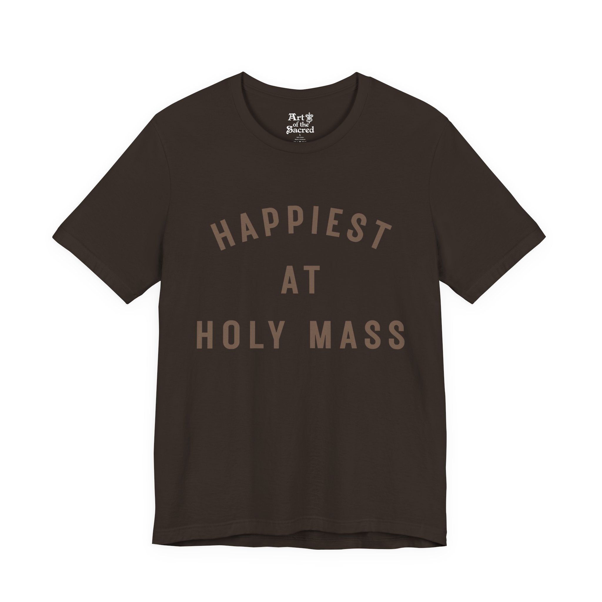 "Happiest at Holy Mass" T-Shirt