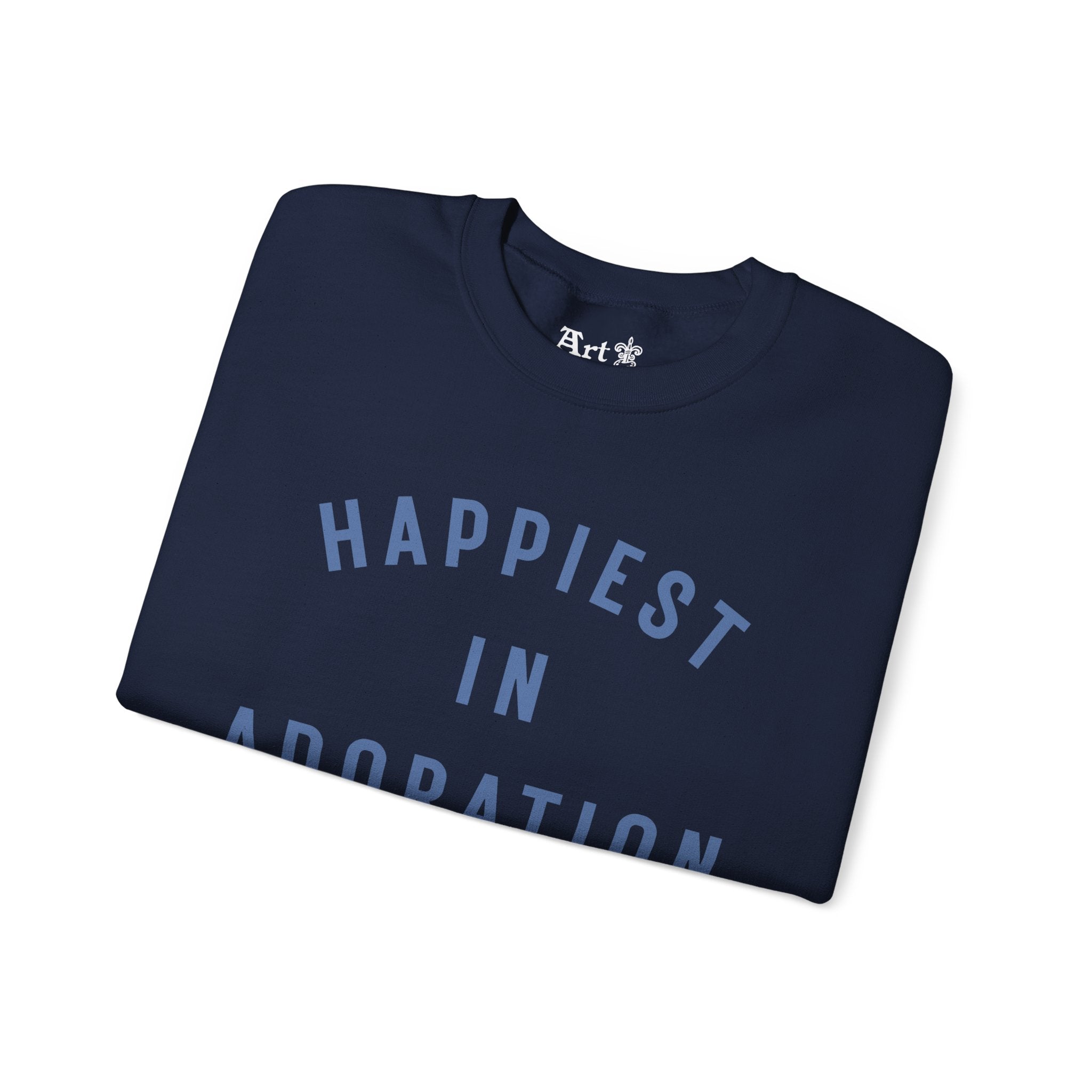 "Happiest in Adoration" Sweatshirt