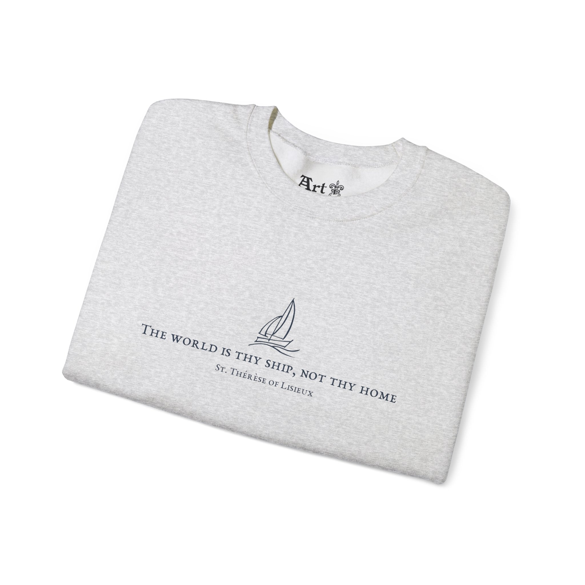 "The World is Thy Ship" Sweatshirt