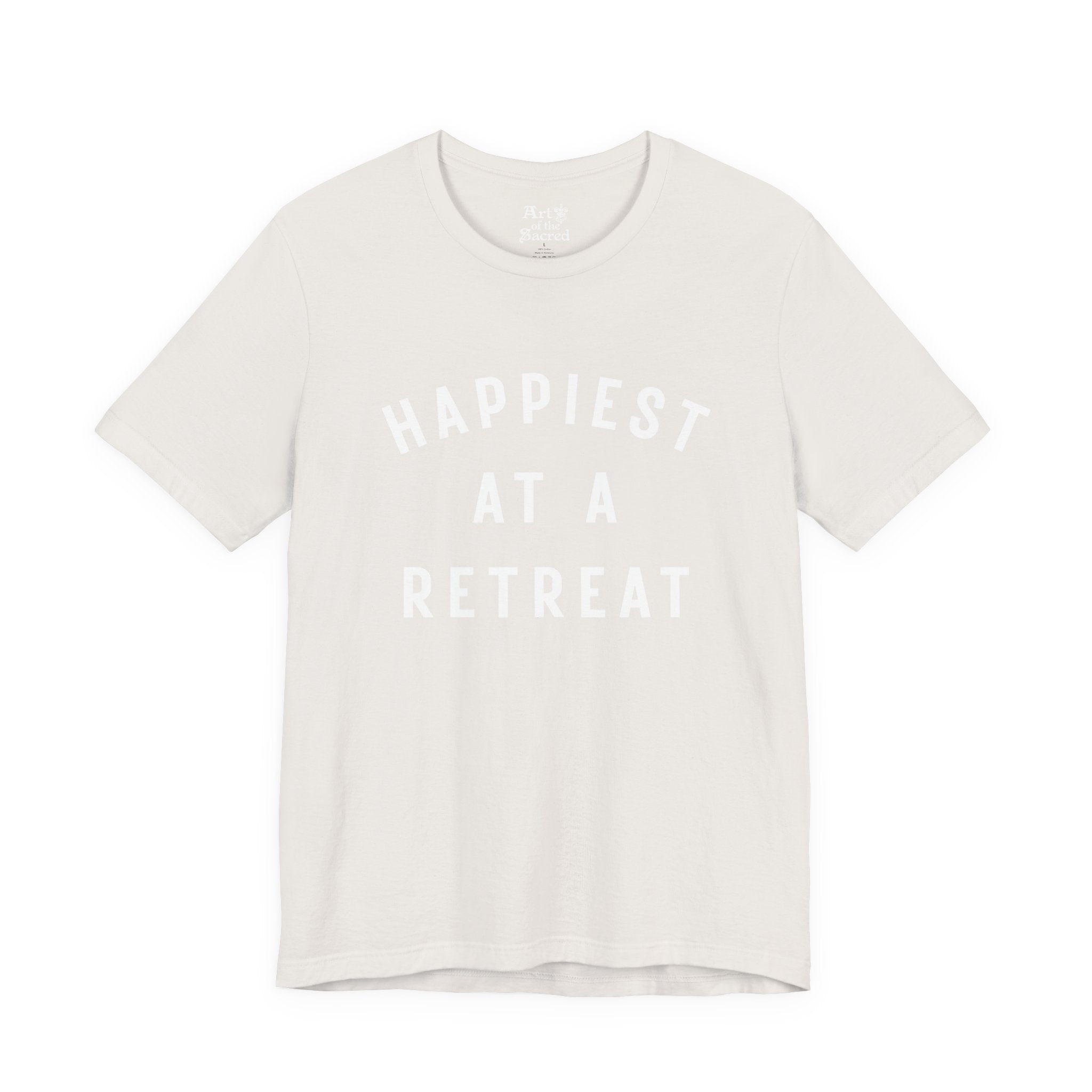 "Happiest at a Retreat" T-Shirt