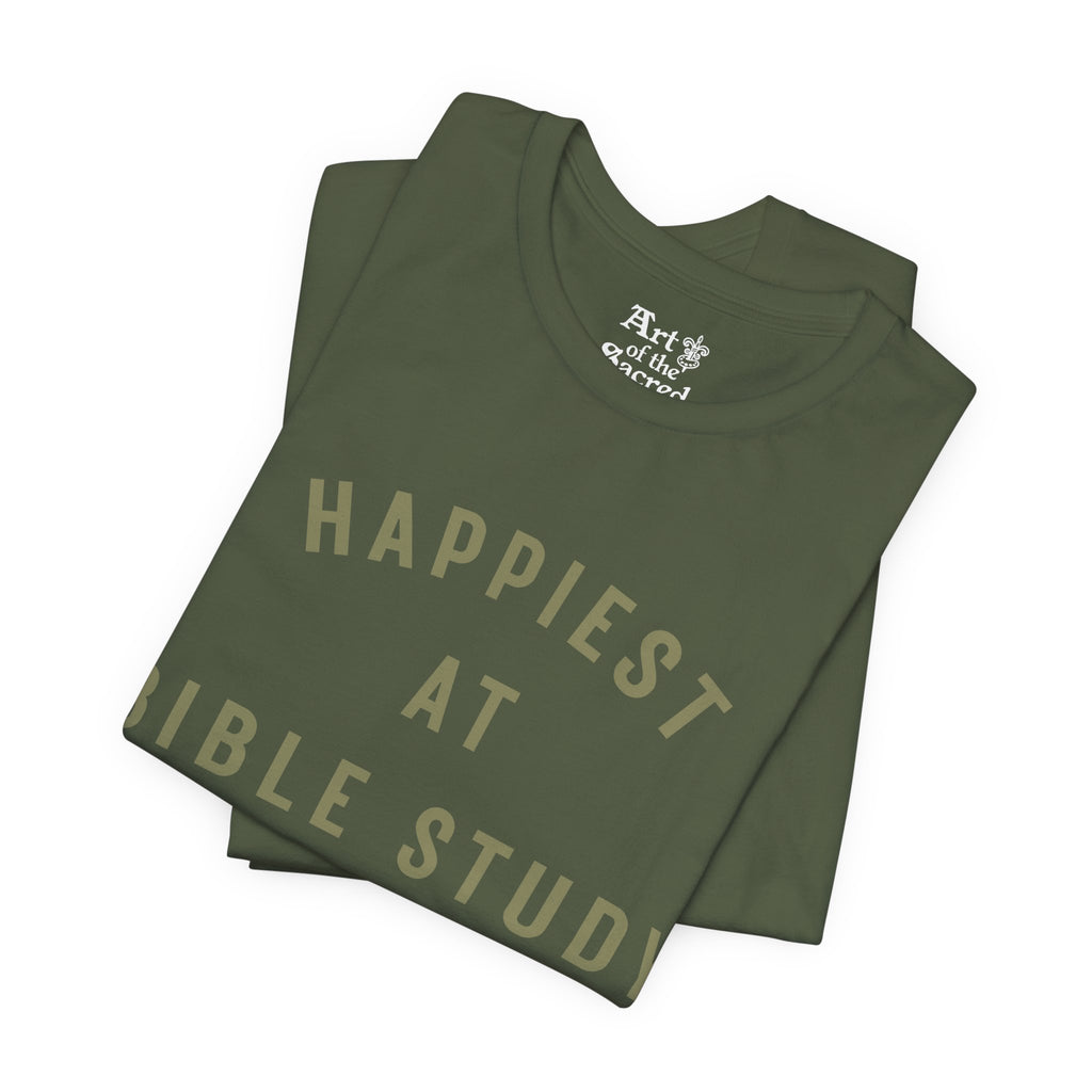 "Happiest at Bible Study" T-Shirt