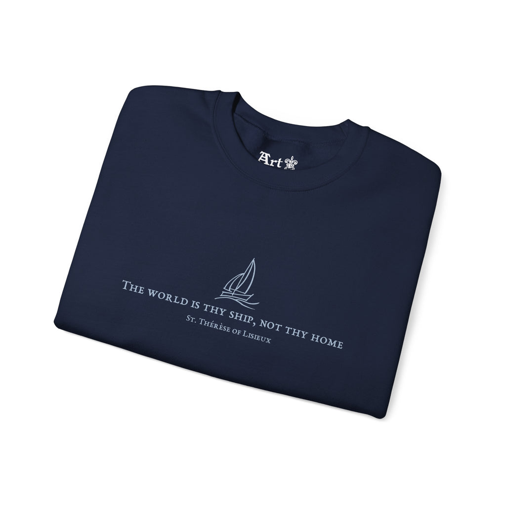 "The World is Thy Ship" Sweatshirt