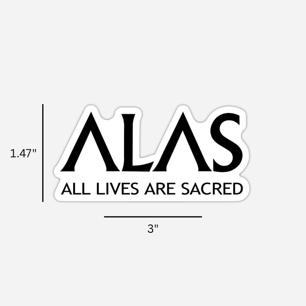 All Lives Are Sacred Sticker