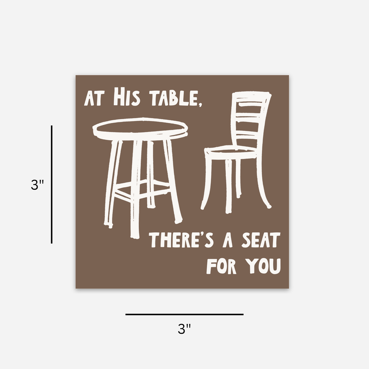 At His Table, There Is Room for You Sticker