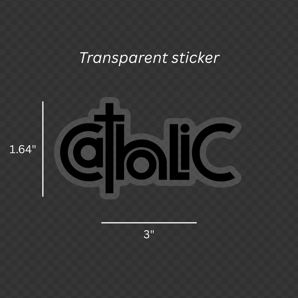Catholic Sticker - Transparent