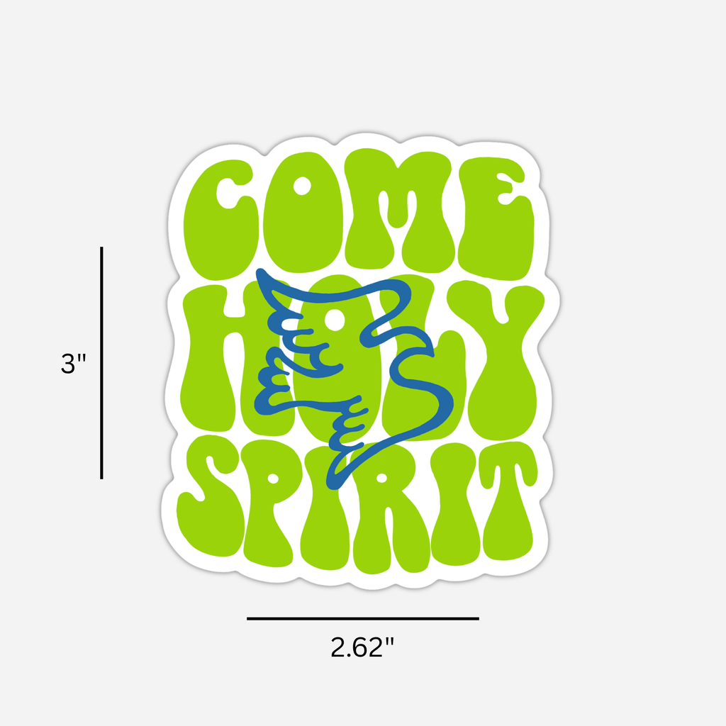 Come Holy Spirit Sticker