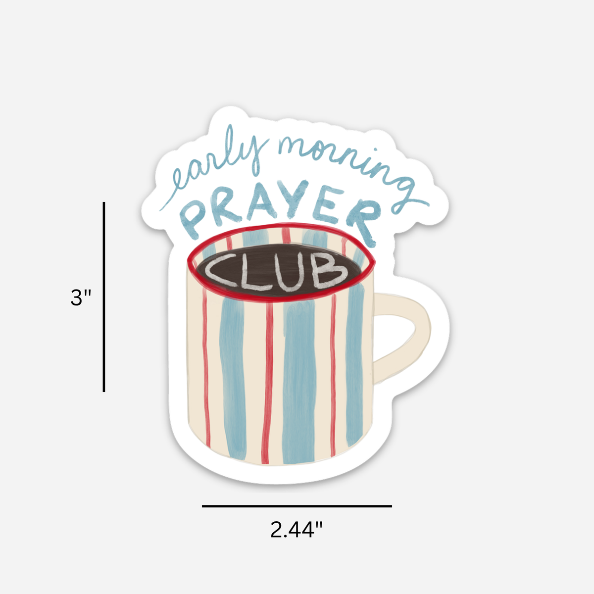 Early Morning Prayer Club Sticker