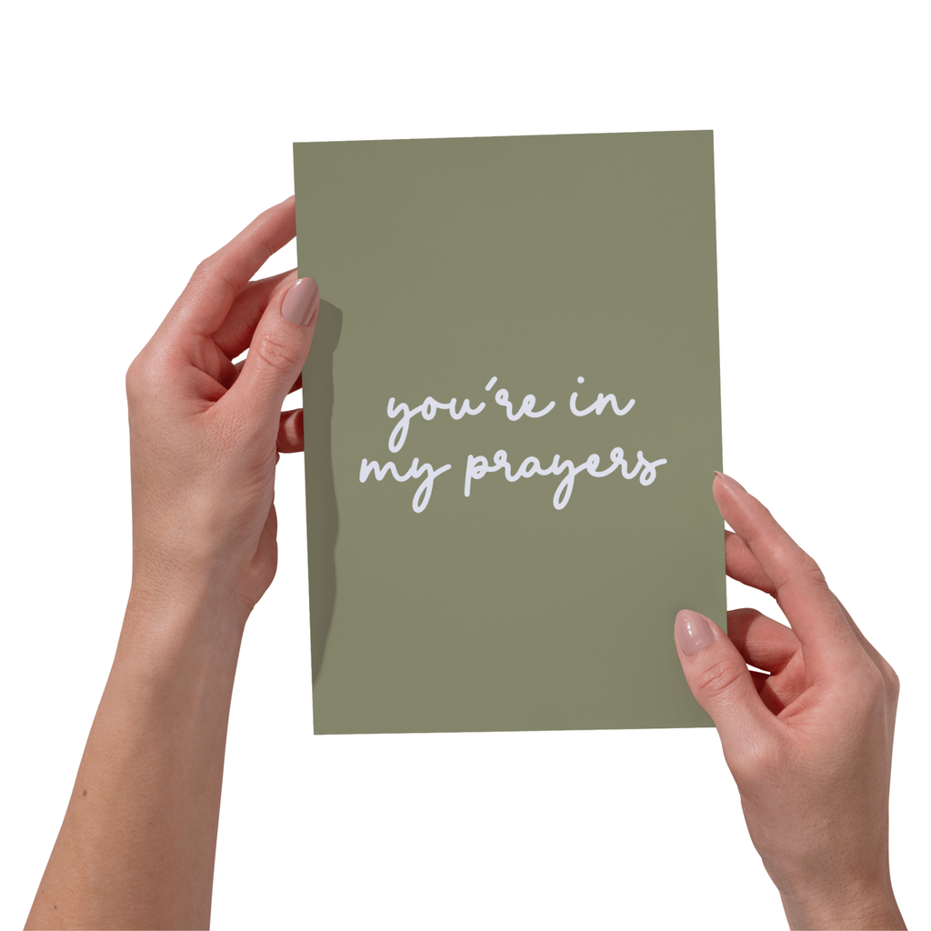 You're In My Prayers 5x7" Card