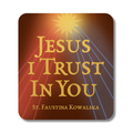 Jesus I Trust in You Sticker