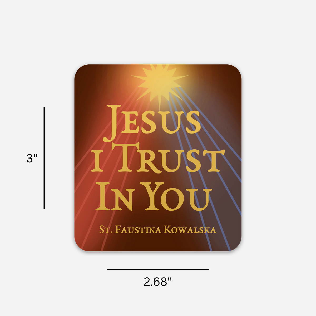 Jesus I Trust in You Sticker