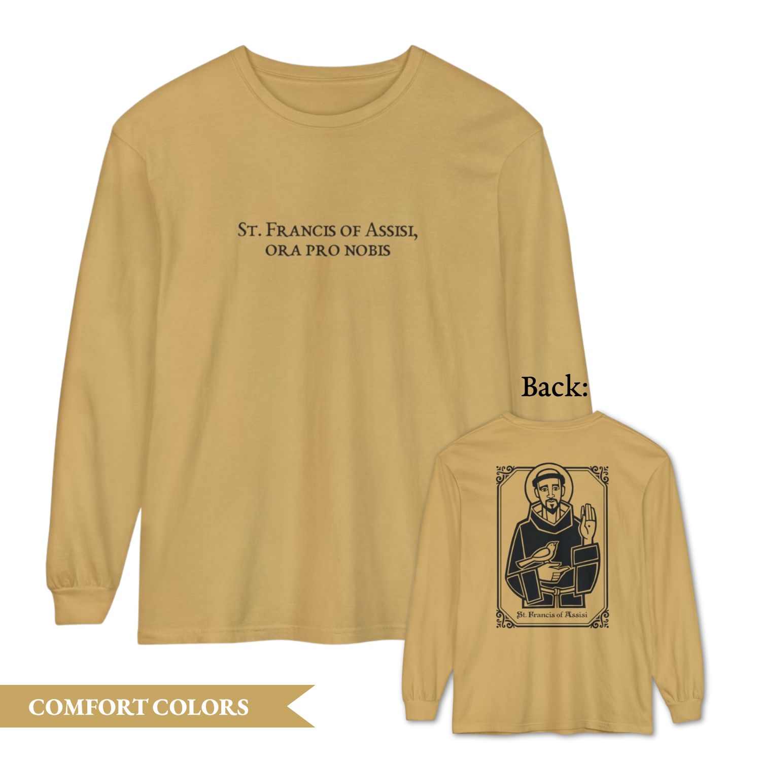 St. Francis of Assisi Long Sleeve T-Shirt