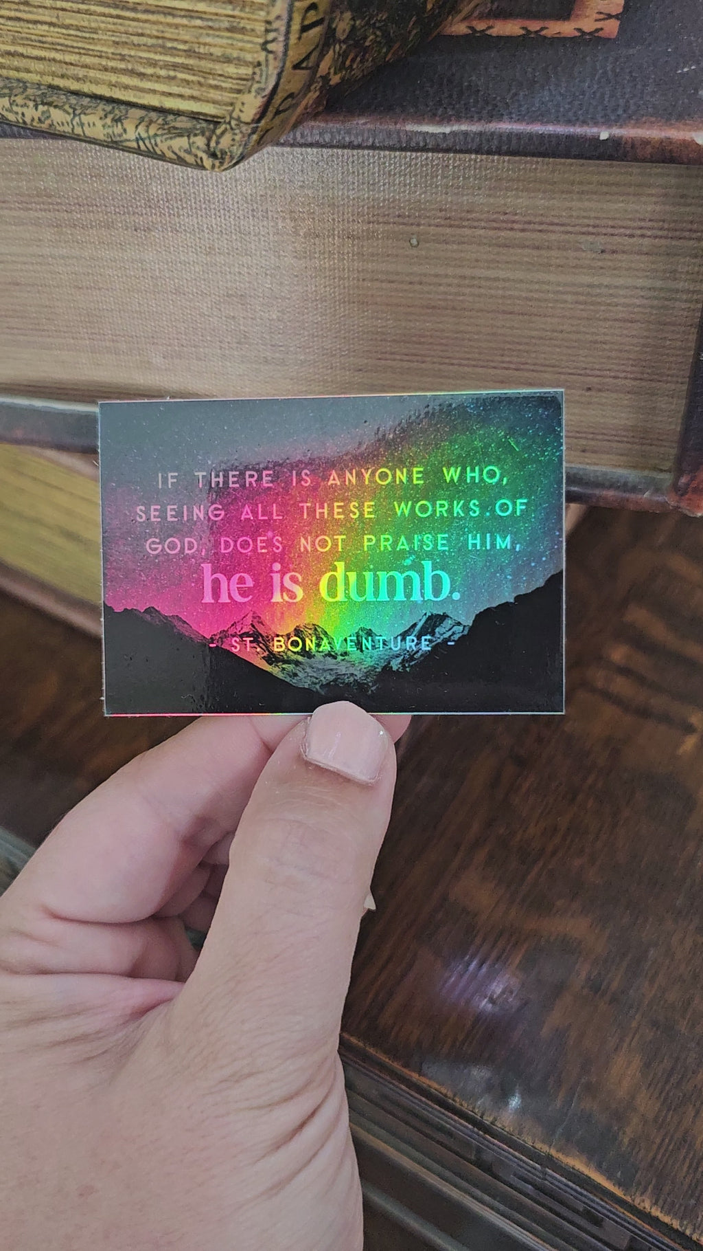 St. Bonaventure Quote Sticker - Holographic